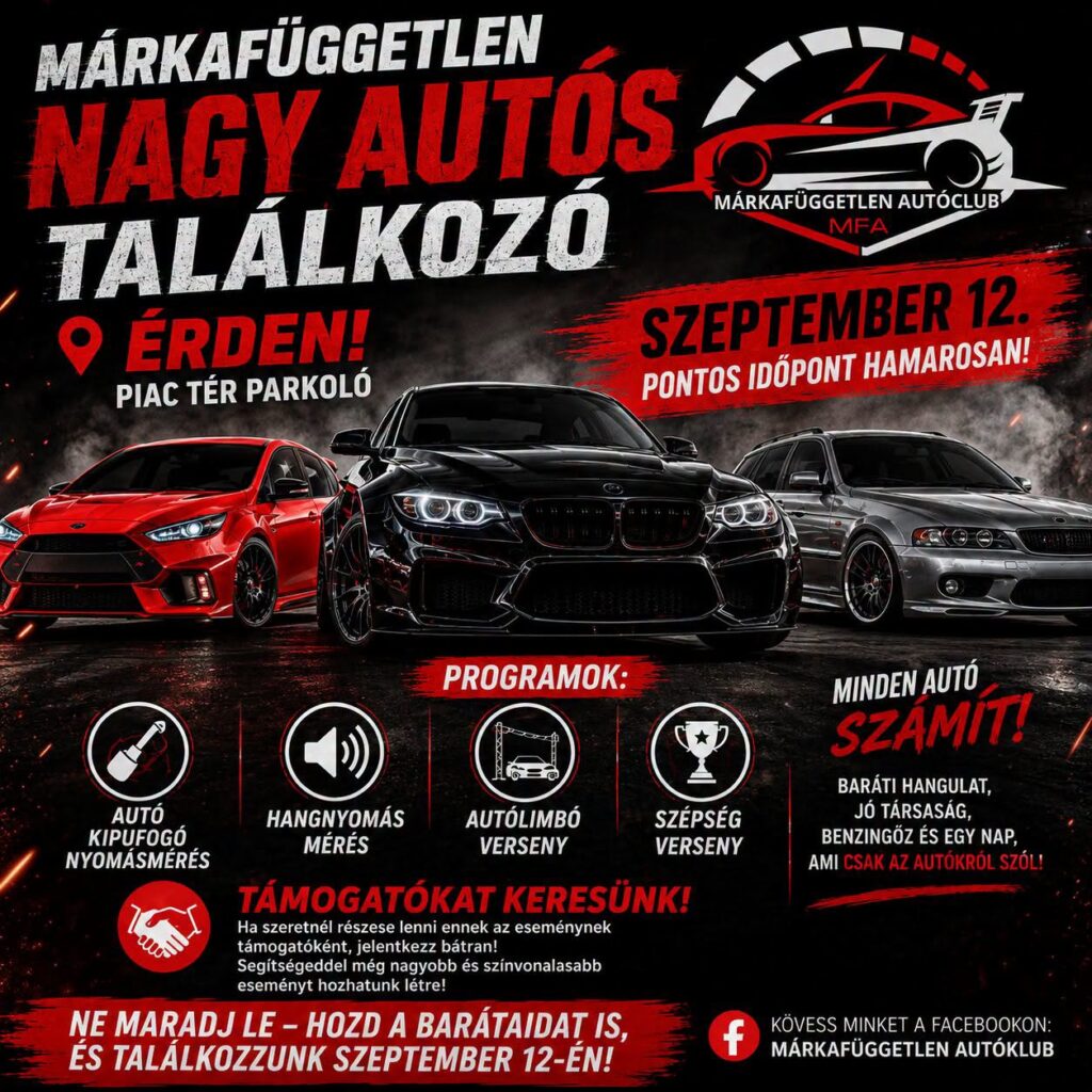 MÁRKAFÜGGETLEN NAGY AUTÓS TALÁLKOZÓ – ÉRD