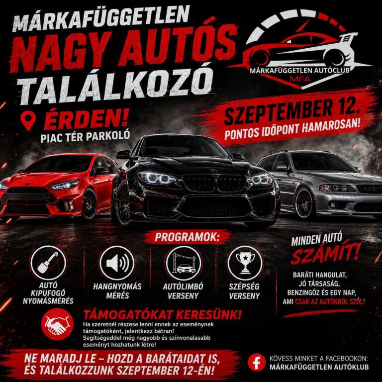 MÁRKAFÜGGETLEN NAGY AUTÓS TALÁLKOZÓ – ÉRD